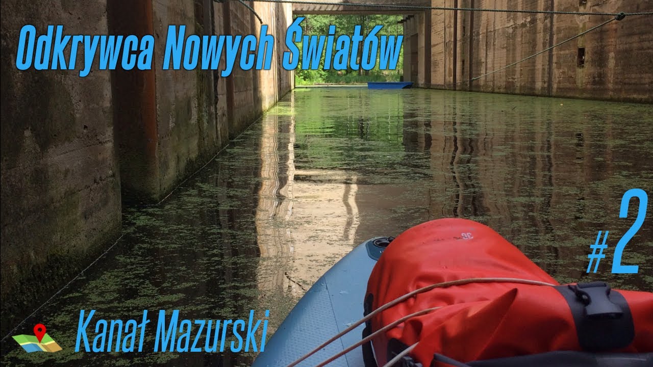 SUP~Odkrywca Wodnych Światów #2 - Kanał Mazurski - wewnątrz śluzy.