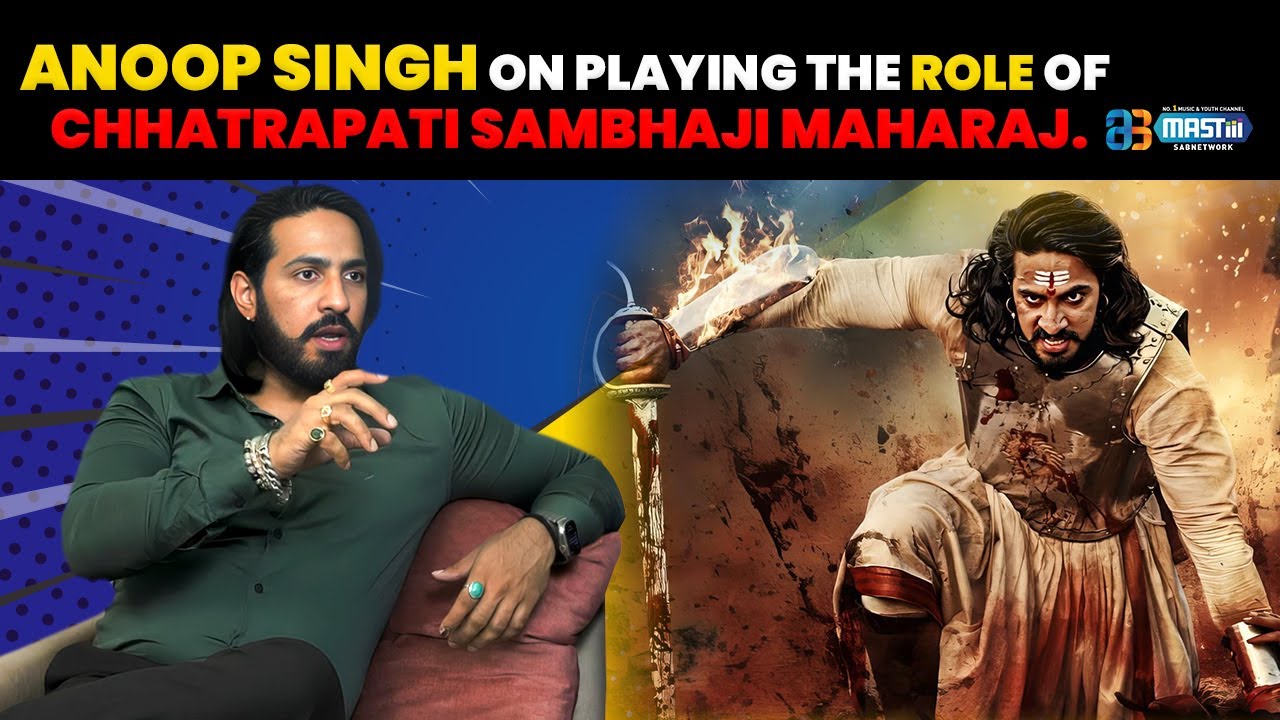 Thakur Anoop Singh on playing the role of Dharmarakshak Mahaveer Chhatrapati Sambhaji Maharaj