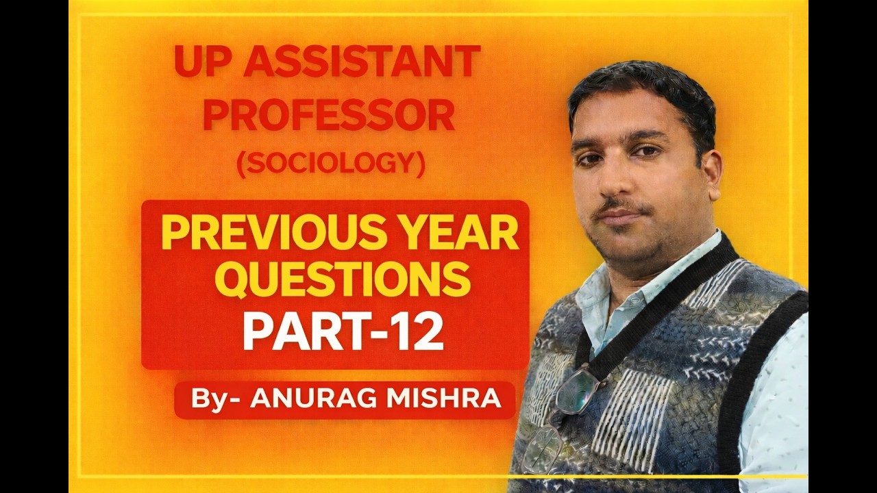 UP ASSISTANT PROFESSOR (PREVIOUS YEAR QUESTIONS) By- ANURAG MISHRA
