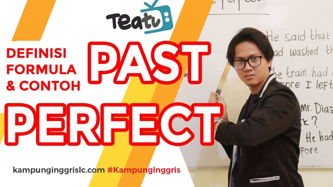 Cara Mudah Belajar Past Perfect Tense | - Kampung Inggris LC