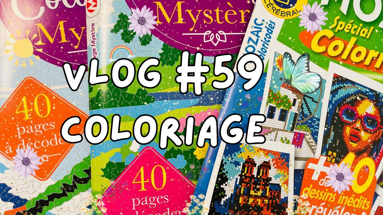 Vlog coloriage #59 - Reprise colo, blabla et stylo gel