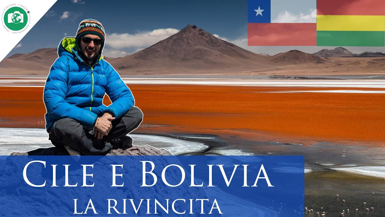 CILE E BOLIVIA - la RIVINCITA