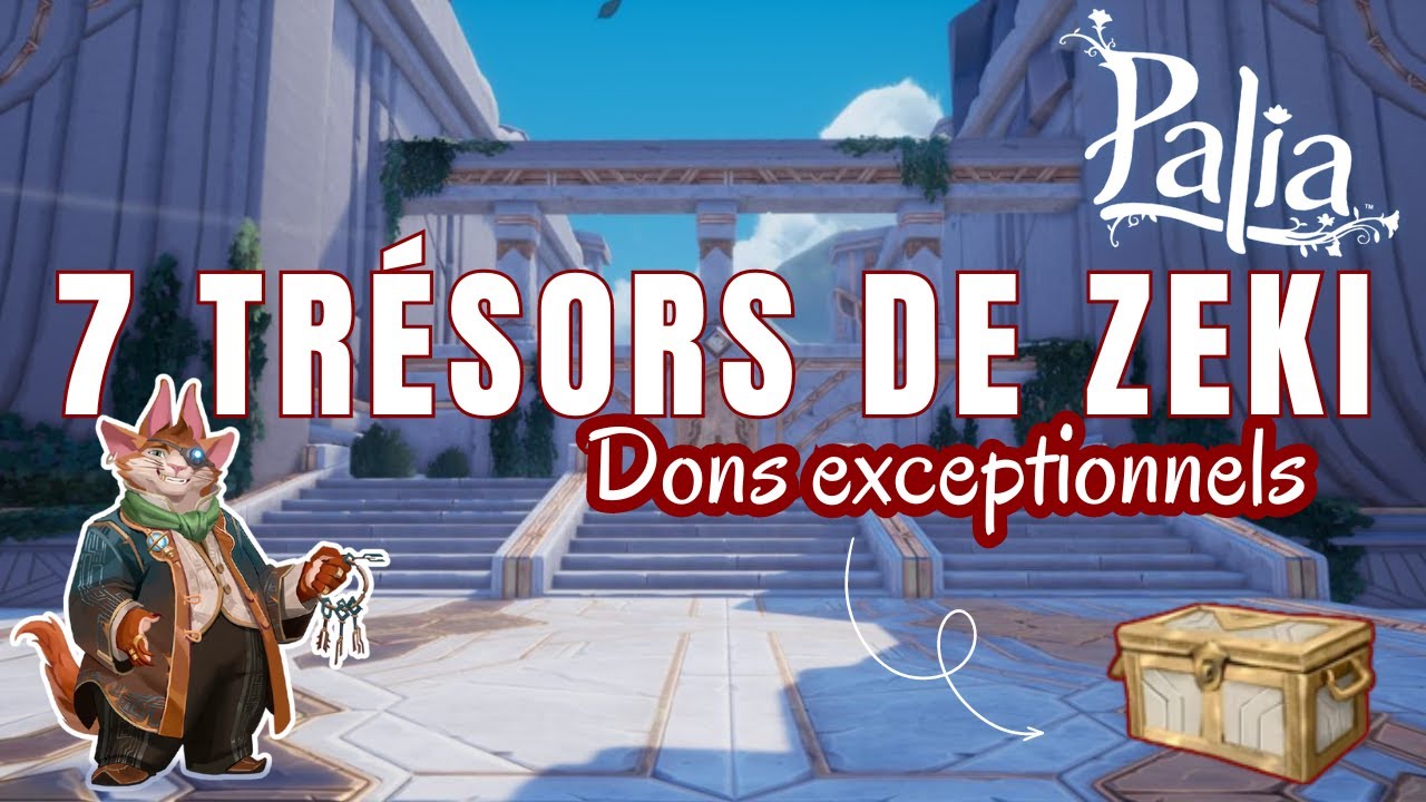 Les 7 trésors de zeki  || Temple vent [PALIA]