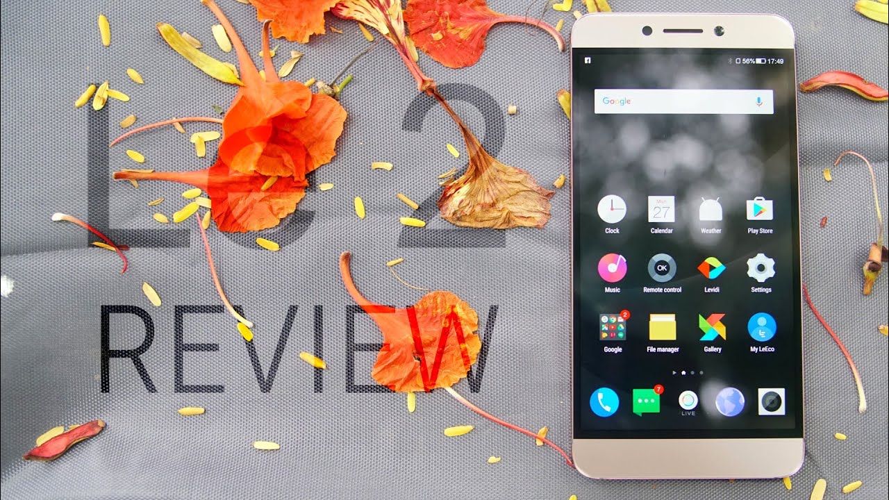 LeEco Le 2 Full Review - A Mixed Bag!