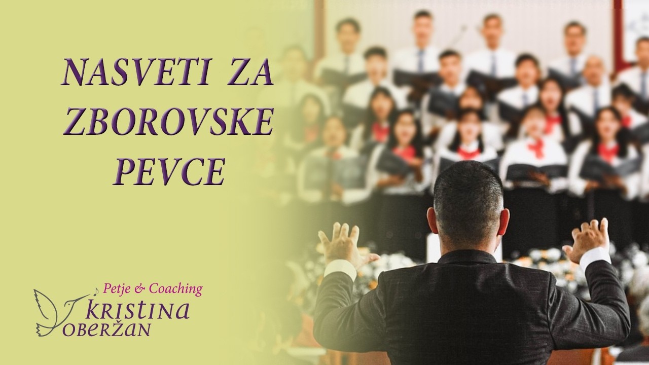 Nasveti za zborovske pevce &ndash; Kako izbolj&scaron;ati petje v zboru