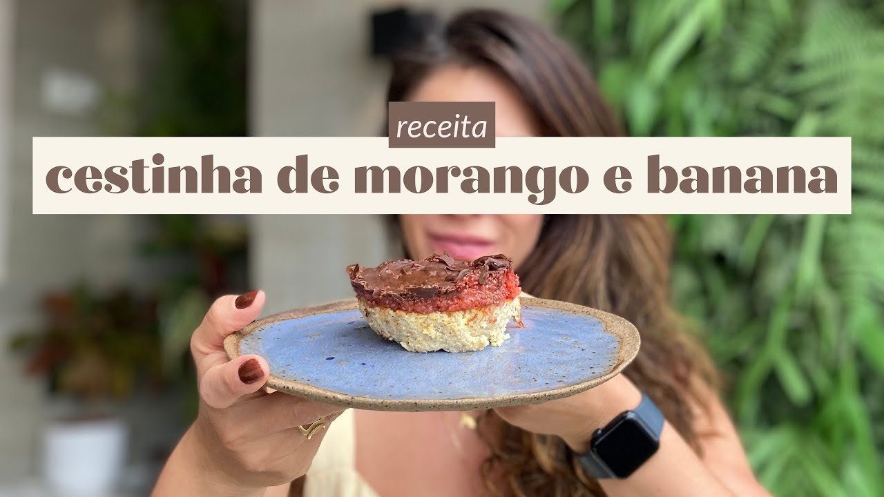 Cestinhas de Banana com Morango
