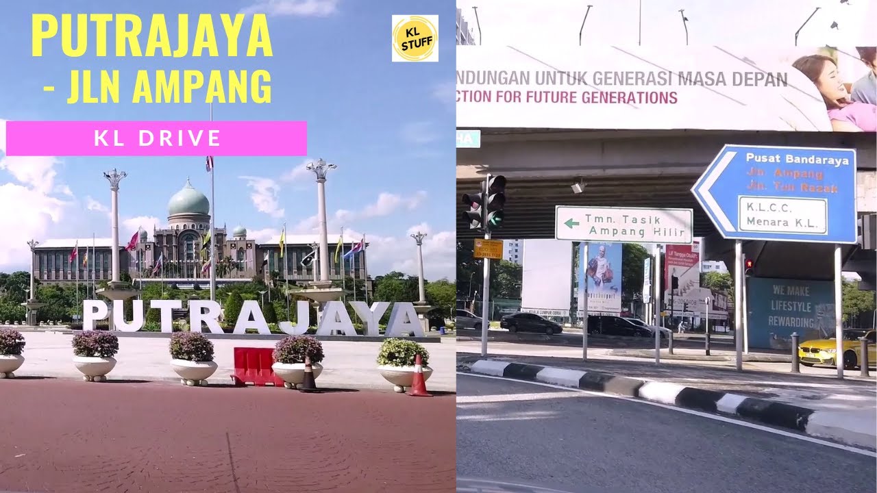 KL Drive | Putrajaya to KL (Jalan Ampang)