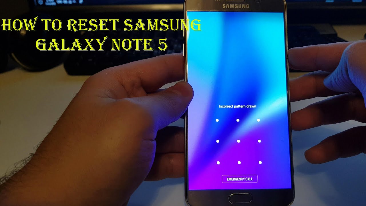 طريقة تخطي قفل الشاشة سامسونج نوت 5- Hard Reset Samsung Galaxy Note 5