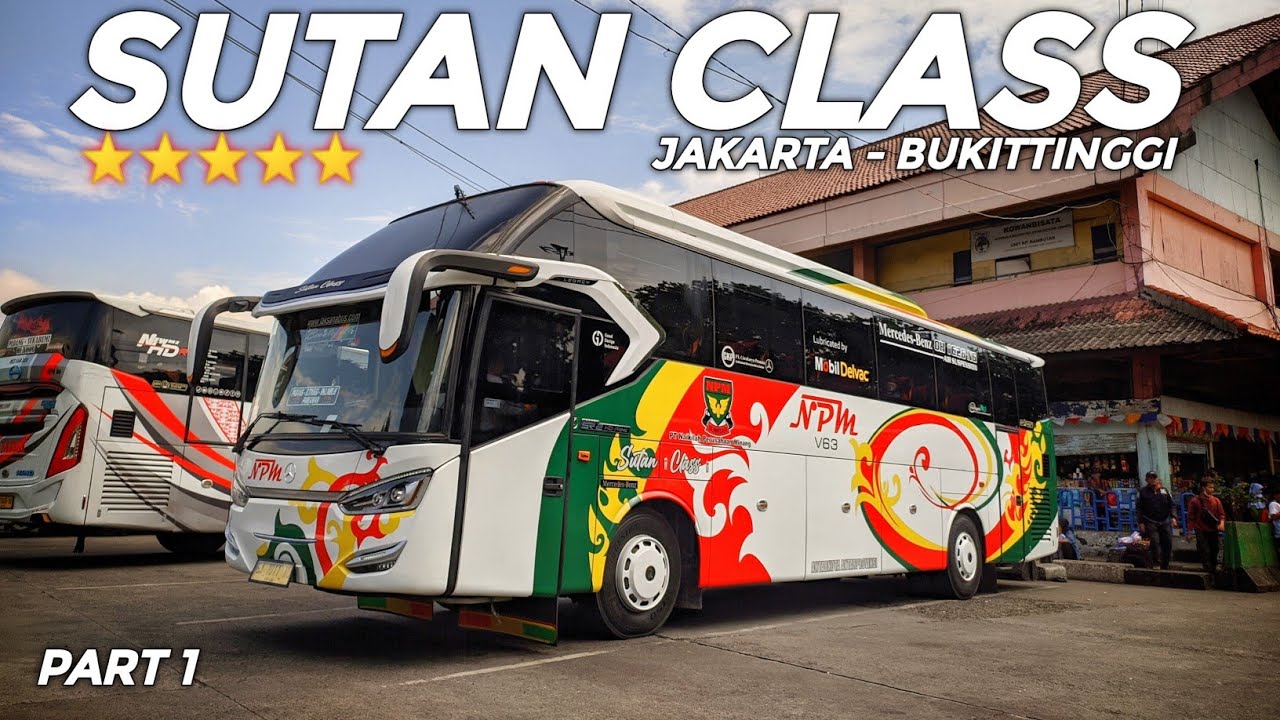 2 Hari 1 Malam Jakarta - Bukittinggi Naik Bus MEWAH | Trip NPM Sutan Class V63 Part 1