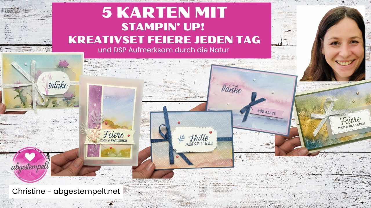 Basteln mit Kreativset Feiere jeden Tag und DSP Aufmerksam durch die Natur | Stampin’ Up Inspiration