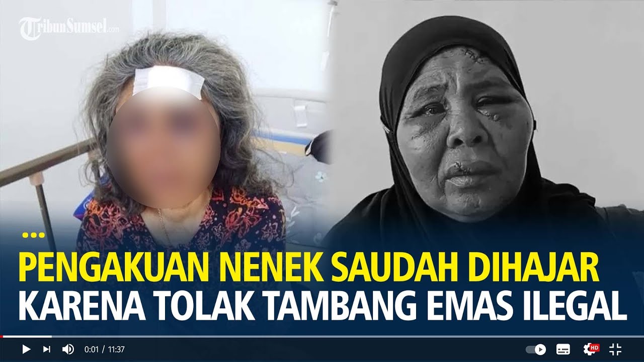 Pengakuan Nenek Saudah Dihajar Hingga Babak Belur karena Tolak Tambang Emas Ilegal
