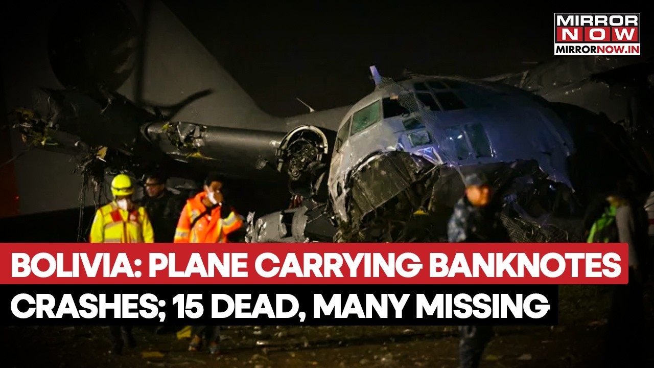 Bolivia: Plane Carrying Banknotes Crashes Near Airport; At least 15 People Killed | What Went Wrong?