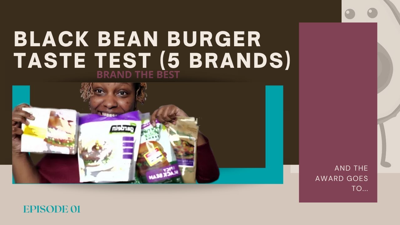 Black Bean Burger Taste Test (Dr. Praeger's, Gardein, Gardenburger, Morningstar Farms)