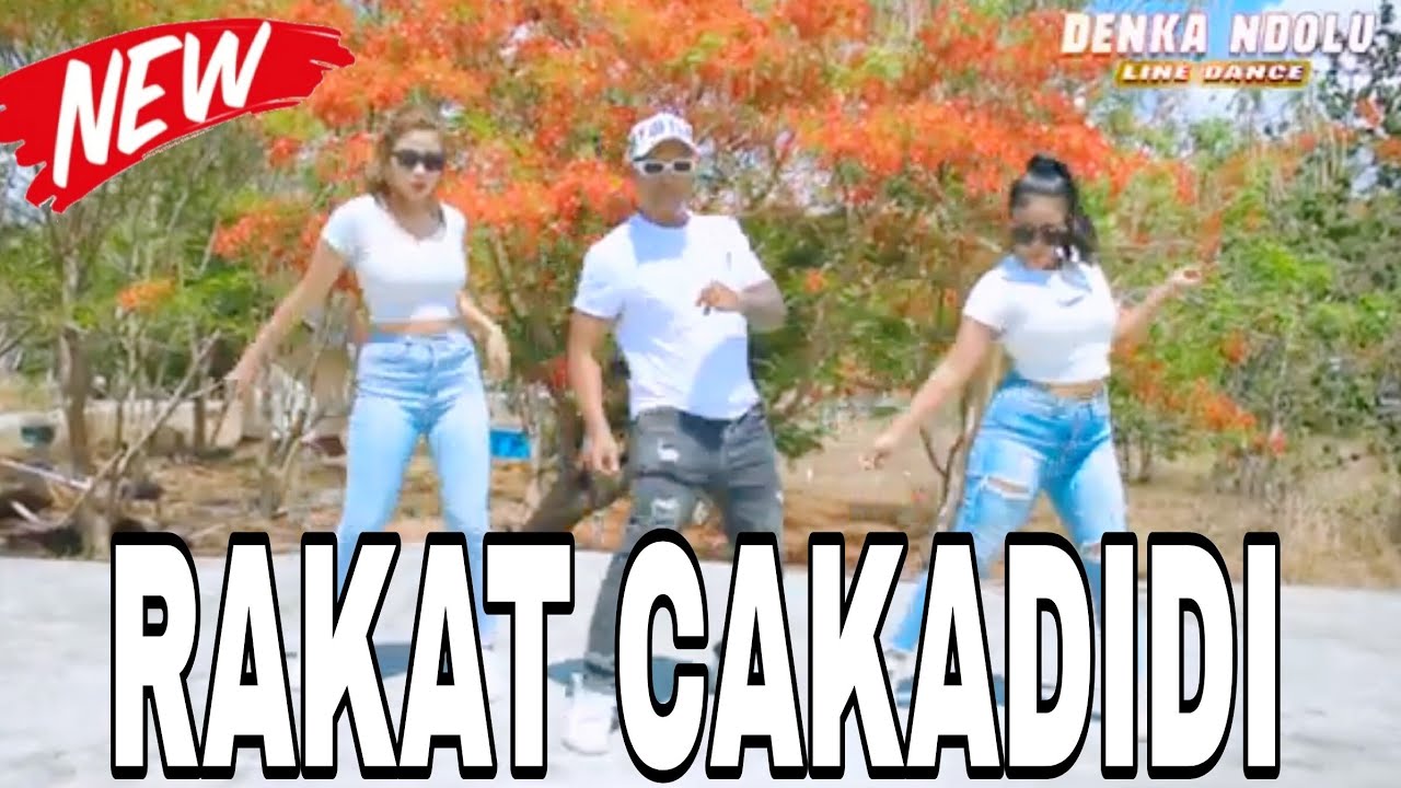 RAKAT CAKADIDI || CHOREO DENKA NDOLU || LINE DANCE || KUPANG NTT ||