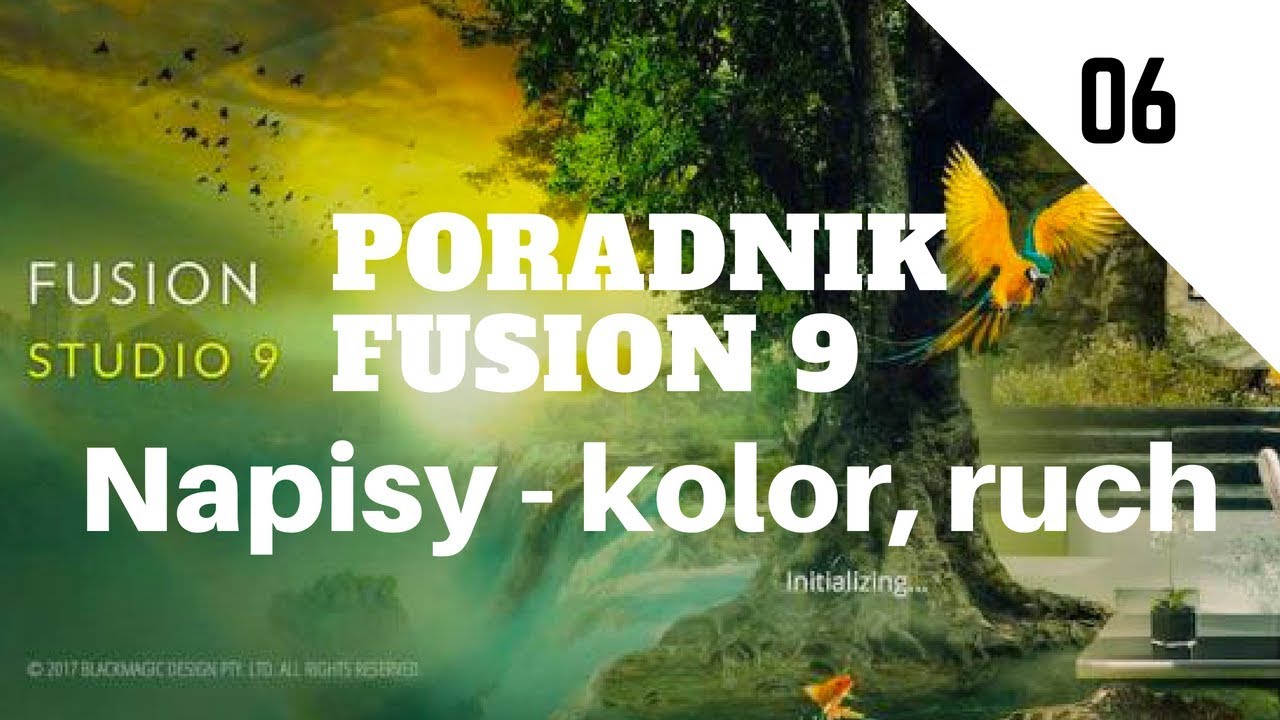 FUSION 9 – Poradnik #6 – napisy – tytuł, czołówka, ruchome napisy