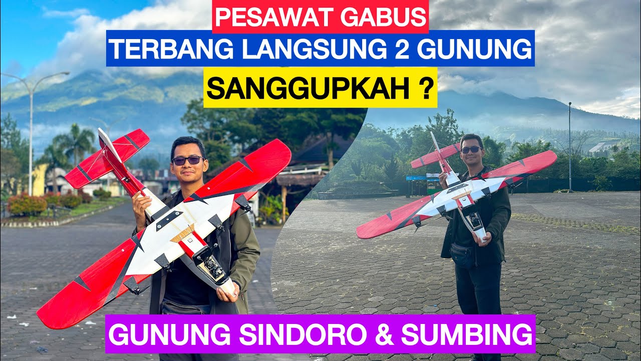 NEKAD !!! PESAWAT GABUS TERBANG LANGSUNG 2 GUNUNG ? SINDORO DAN SUMBING