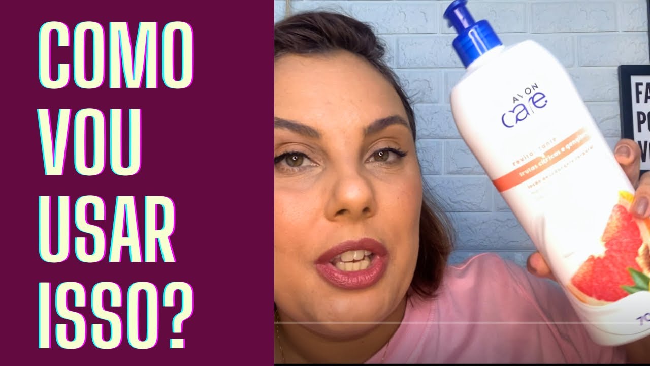 LO&Ccedil;&Atilde;O HIDRATANTE AVON CARE FRUTAS C&Iacute;TRICAS E GENGIBRE | RESENHA