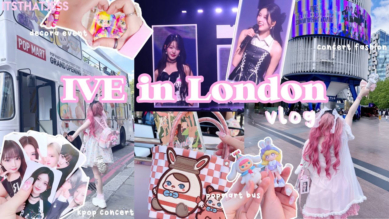 ive in london *·˚ ༘♡ kpop vlog, popmart bus, decora event, kawaii shopping