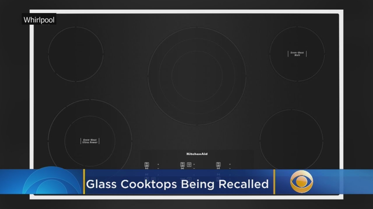 Whirlpool, KitchenAid, JennAir Glass Cooktops Sold At Lowe's, Home Depot, Best Buy Being Recalled