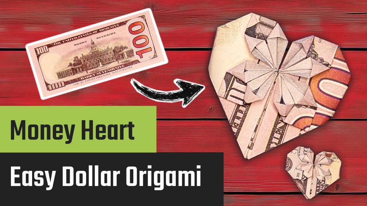 How To Make A Dollar Origami Heart With A 100$ Bill