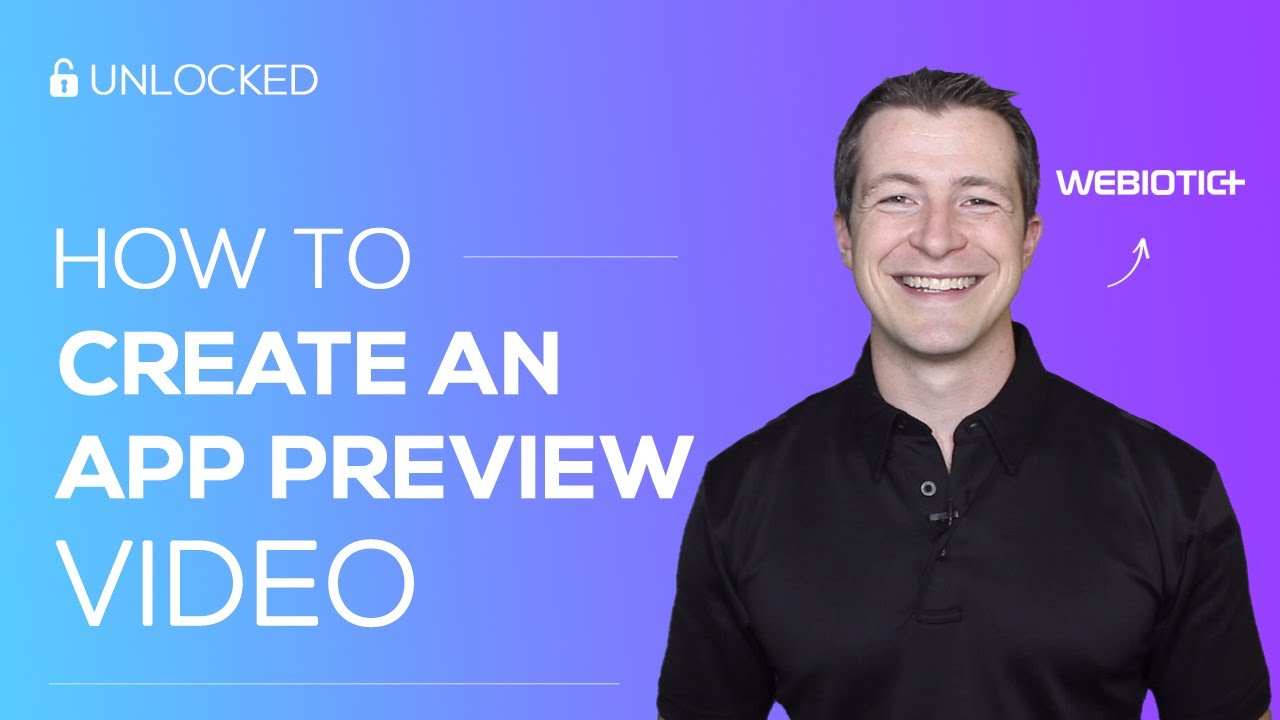 How to Create the Best App Preview Video for the App Store