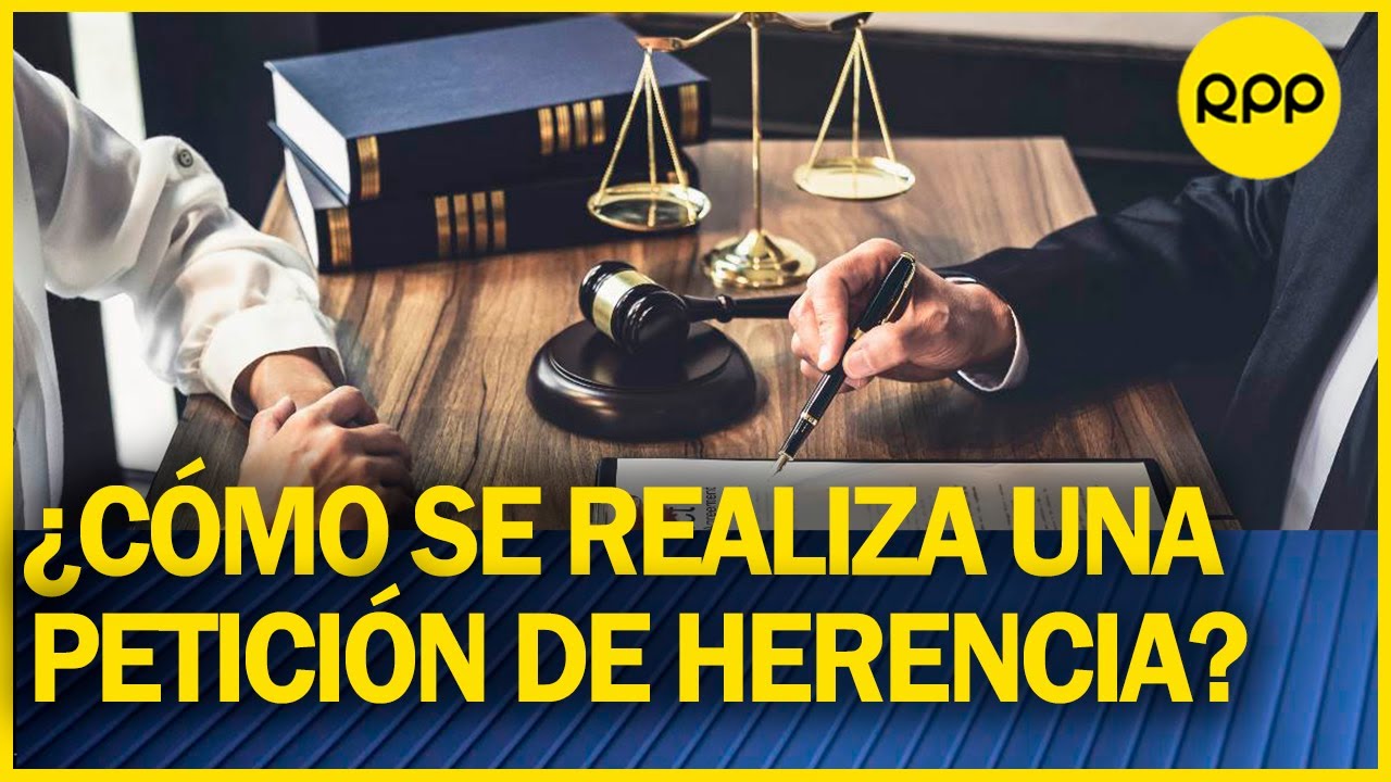 ¿Qué es una demanda de petición de herencia y cómo se realiza? #FamiliayJusticia
