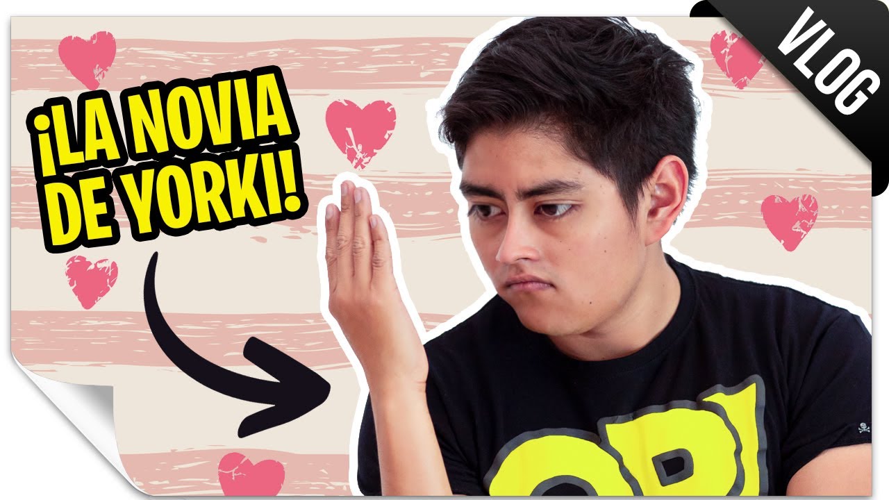 Yorki nos presenta a su novia ❤️ | Cuarentena: YORKI