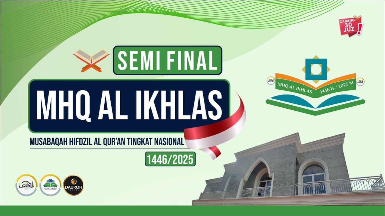 🔴 [LIVE] Sesi 2 - Semi Final MHQ Al Ikhlas ke- I 