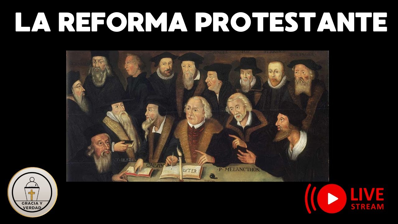 La Reforma Protestante | 31 de Octubre 2024