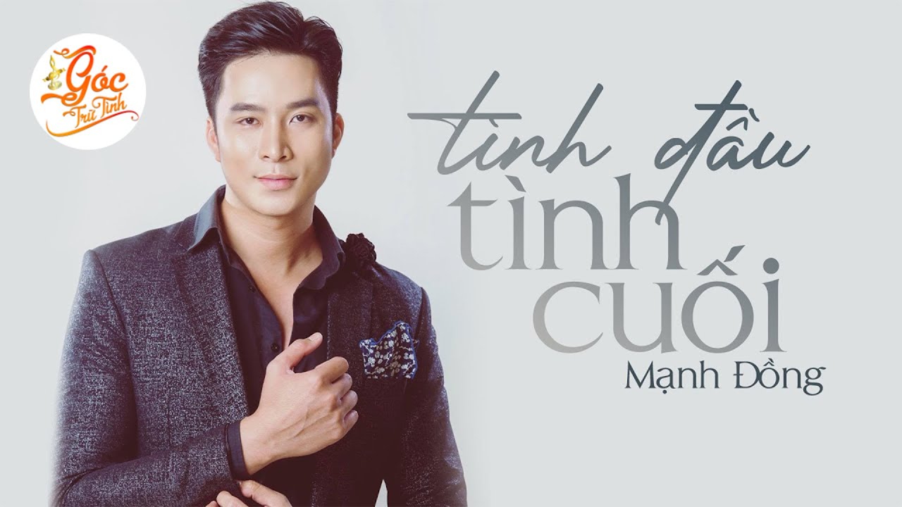 Mạnh Đồng Bolero 2021 - Nam Thần Bolero Triệu Người Mê Mệt - Tình Đầu Tình Cuối