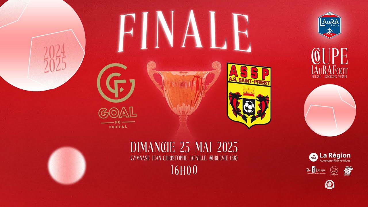 Finale Coupe LAuRAFoot Futsal 2025 I  GOAL Futsal Club - AS St Priest en direct (15h45)