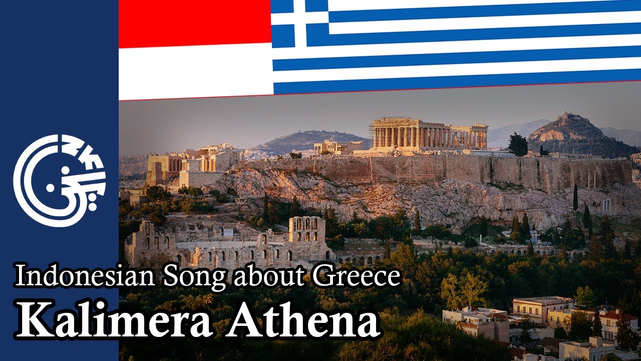 Καλημέρα Αθήνα Kalimera Athena - Indonesian Song about Greece