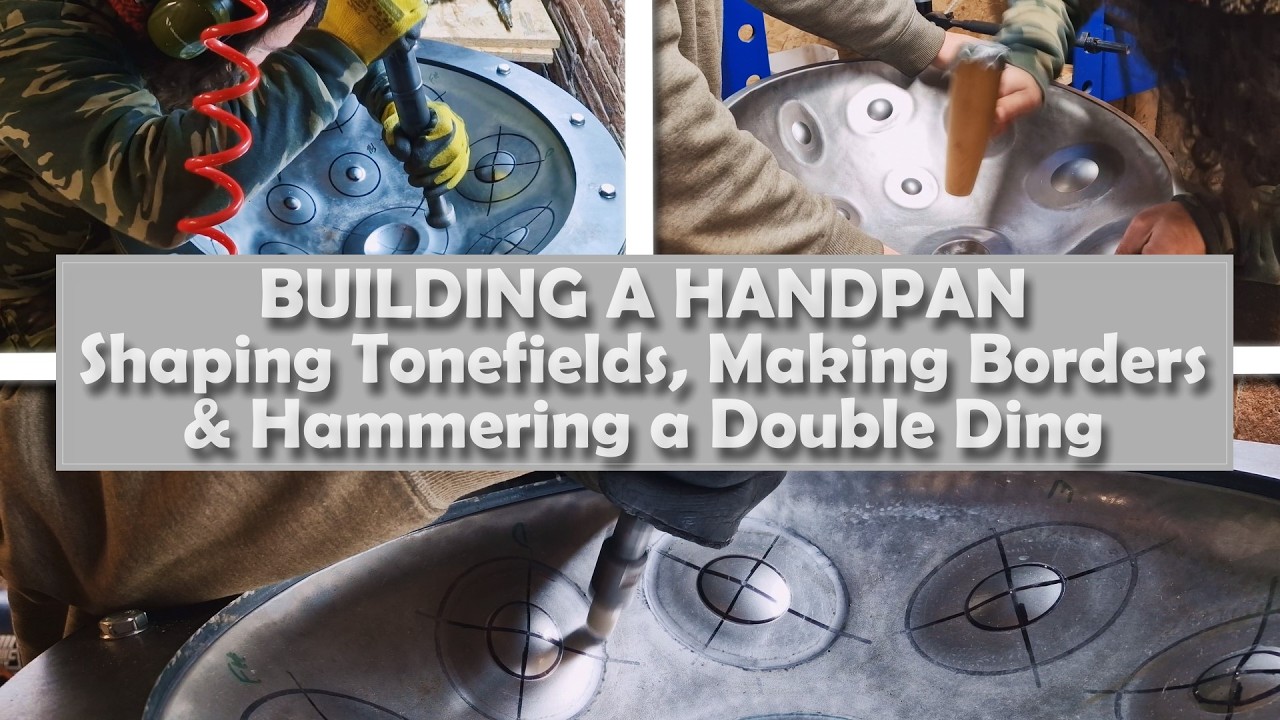 ✨ HOW TO MAKE A HANDPAN 🔨 | Shaping tonefields, making note borders & hammering a Double Ding