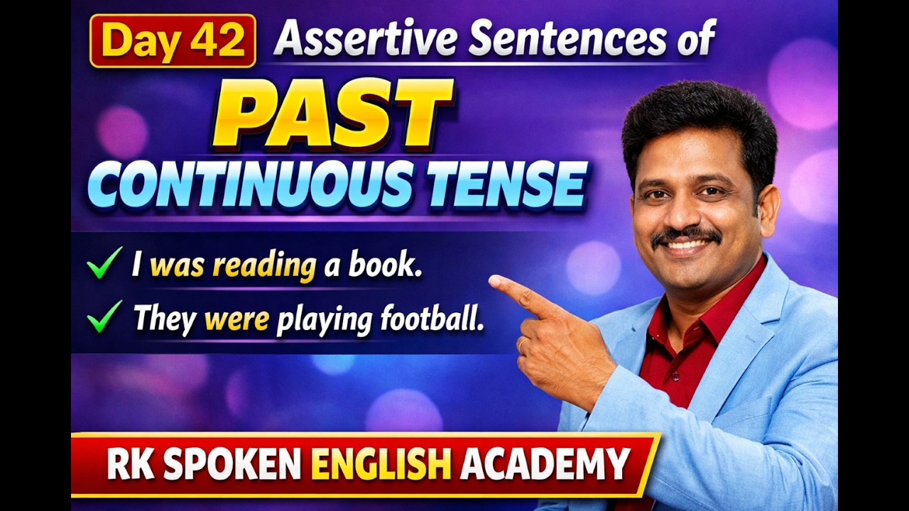 Day-42-Past Continuous Tense ನಲ್ಲಿ Assertive Sentences