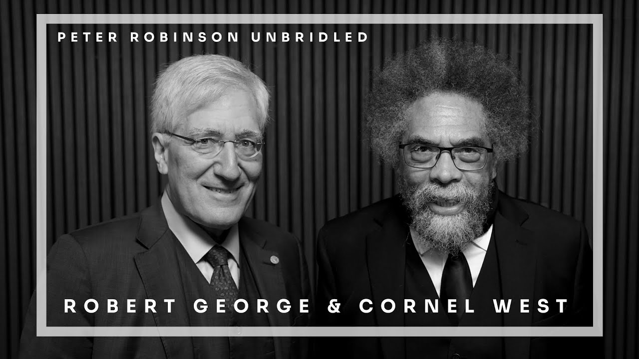 Finding Truth and Friendship in Divided Times - Cornel West & Robert George