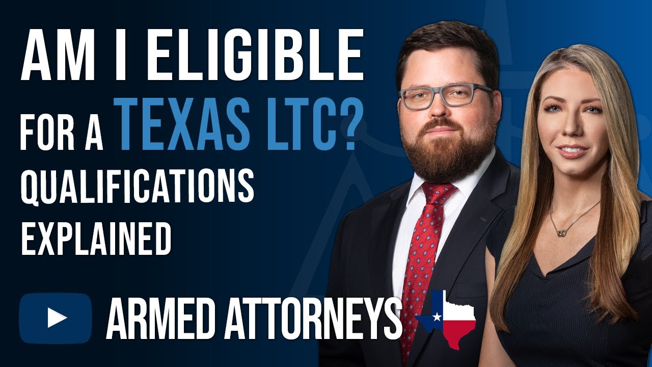 Am I Eligible for a Texas LTC? Qualifications Explained.
