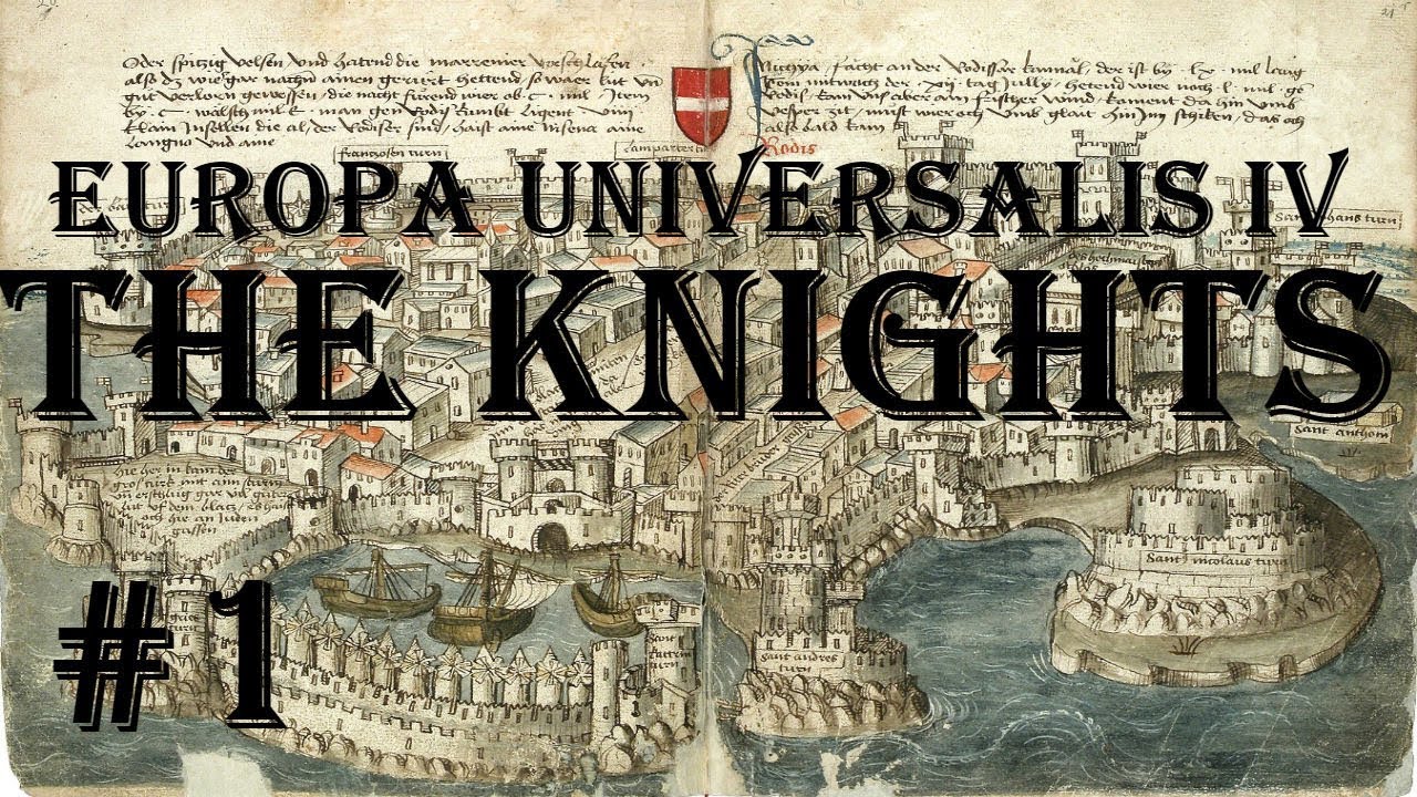 Europa Universalis 4 - Golden Century: The Knights #1