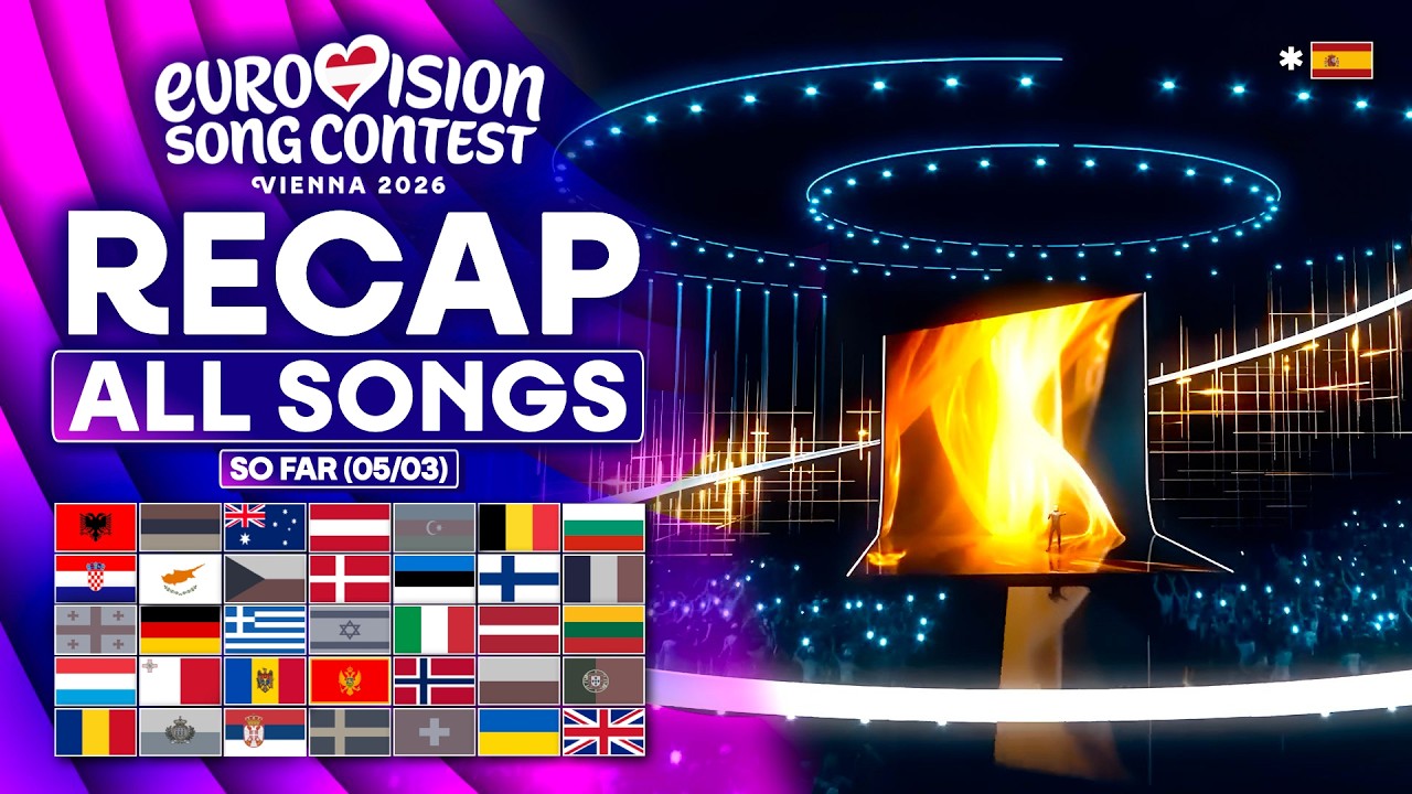 Eurovision 2026 | RECAP All Songs (Selected So Far March 5th)