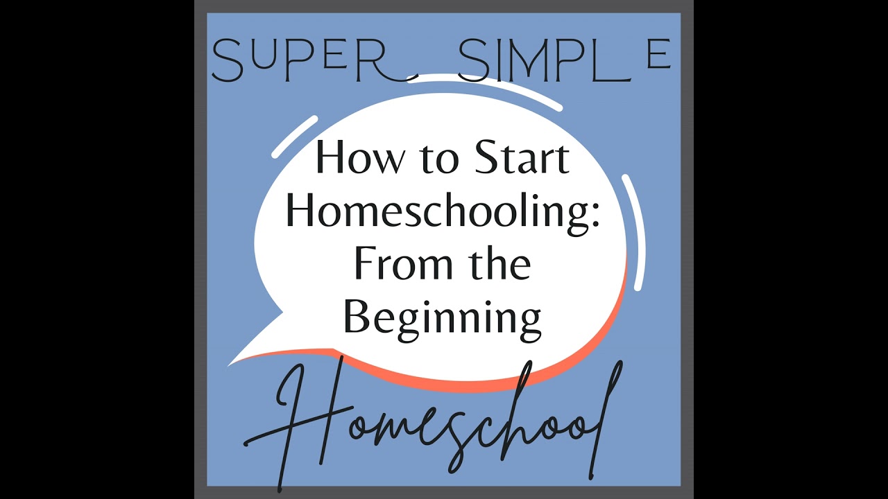 Ep. 22: How to Start Homeschooling - Starting from the Beginning