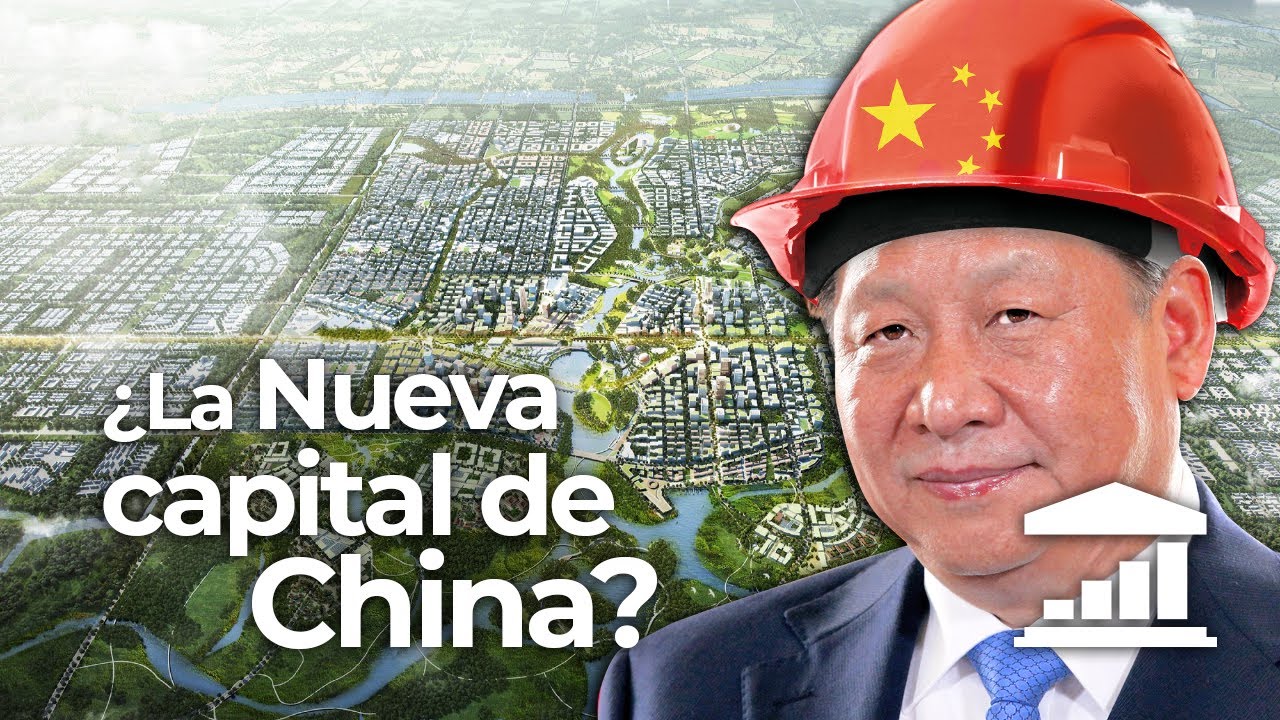 La NUEVA CAPITAL china de XI JINPING: Xiongan - VisualPolitik