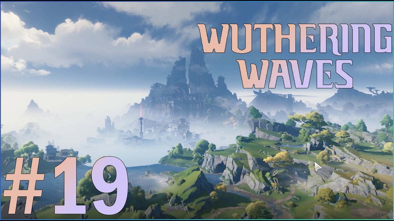 Wuthering Waves Exploration Ep19 - Grand Warstorm (Huanglong I, Act VI)