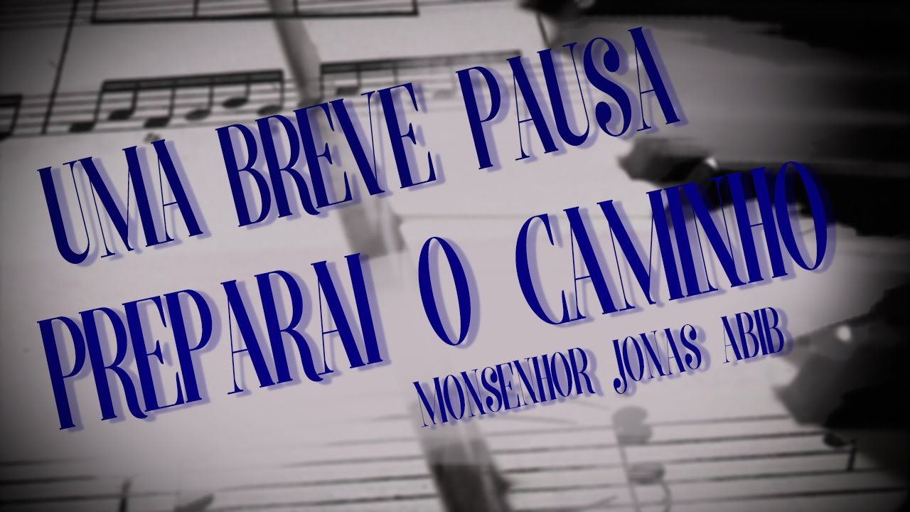 Uma Breve Pausa #7 - Preparai o Caminho