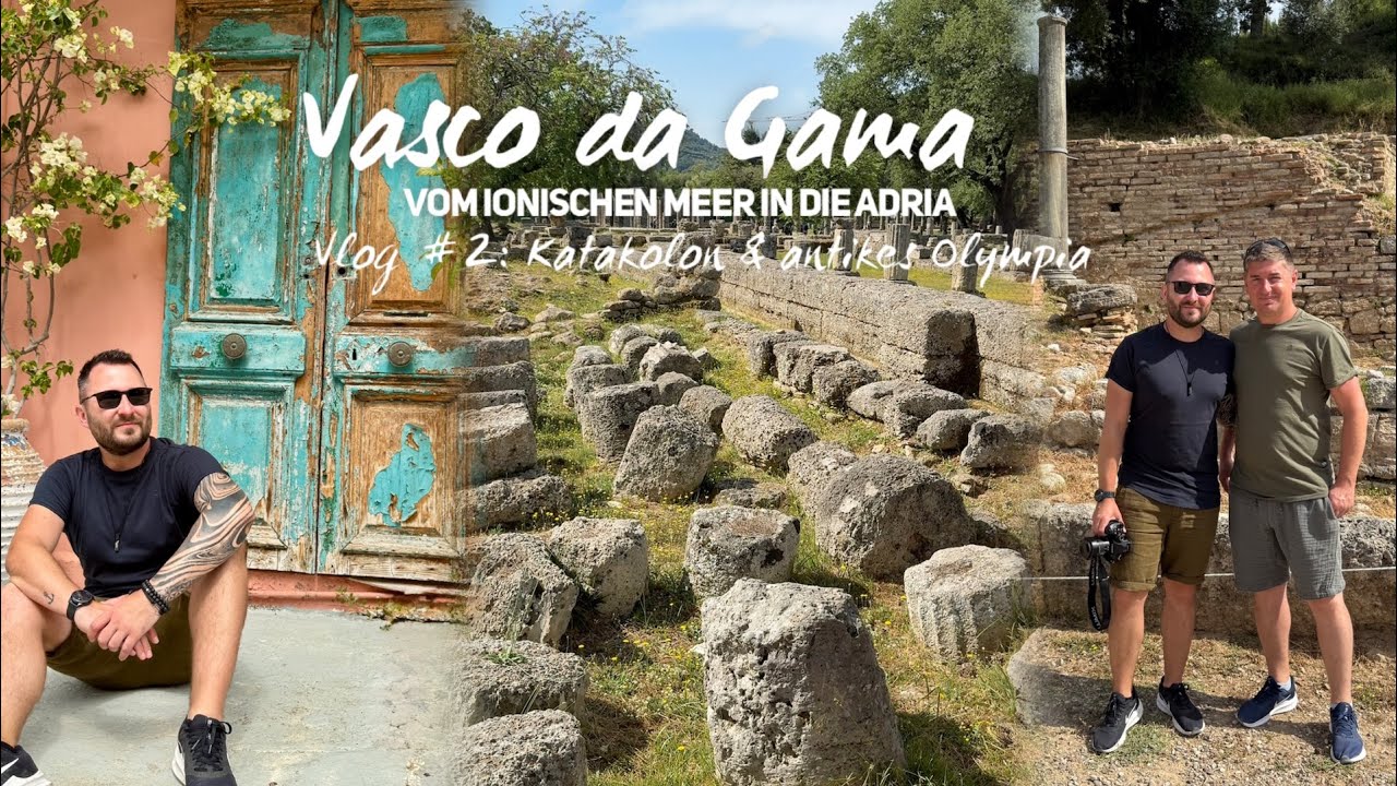 Vasco da Gama Vlog #2: Katakolon und das antike Olympia