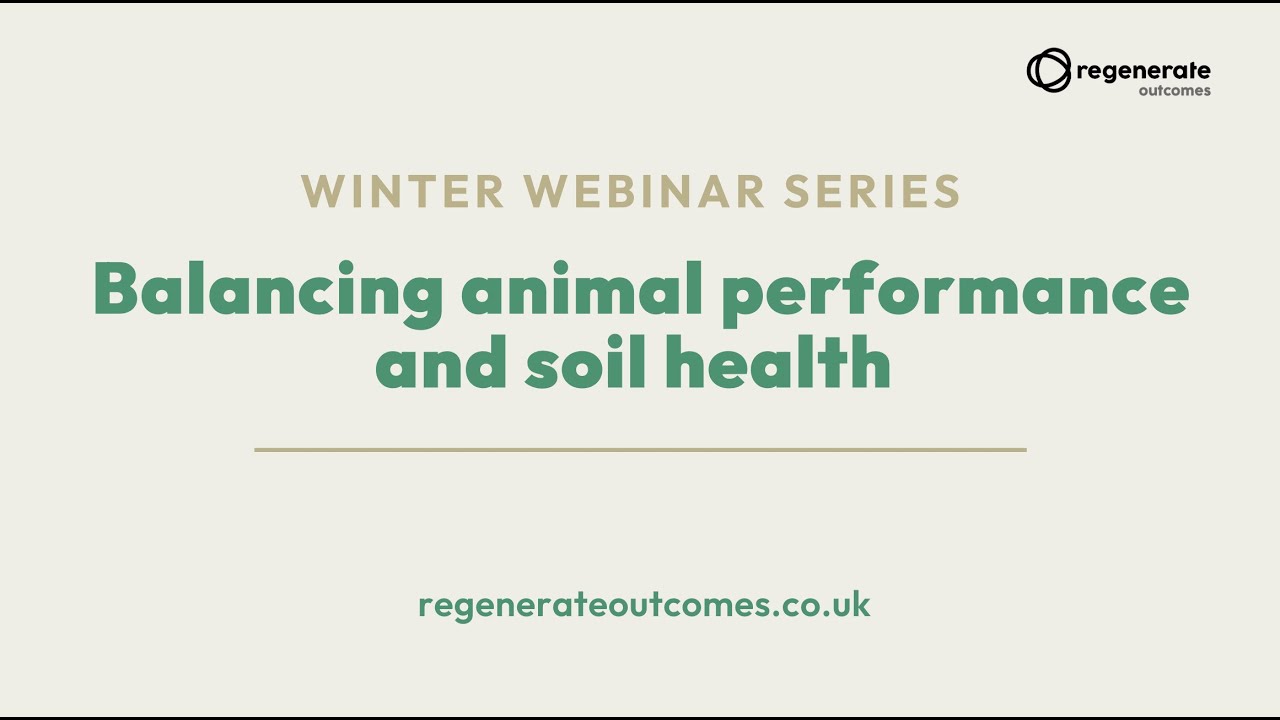 Webinar: Balancing animal performance and soil health