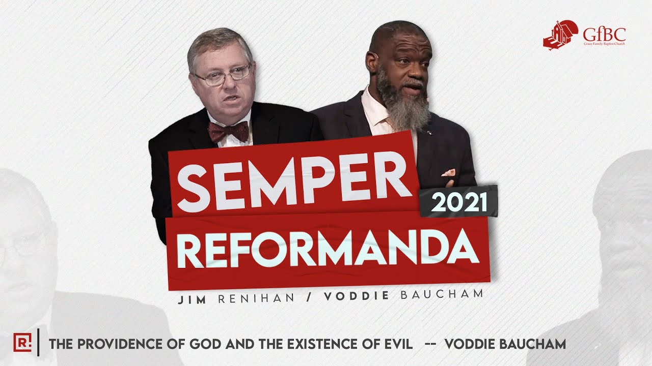 The Providence of God and the Existence of Evil, Voddie Baucham