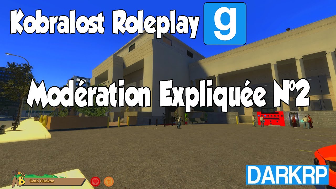 Kobralost Roleplay - Modération Expliquée N°2