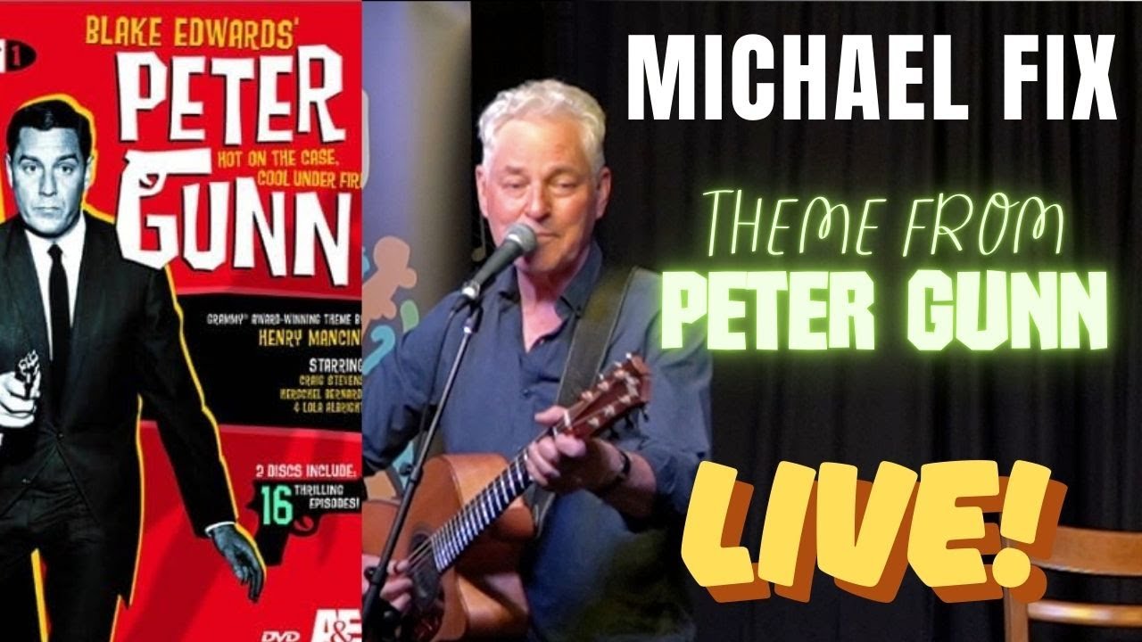 Michael Fix: Theme from Peter Gunn (Mancini) solo guitar