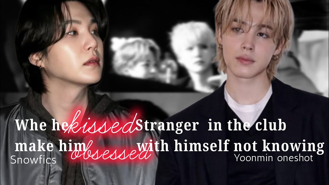 When he kissed stranger at club not knowing✨YoonminFF✨MinYoongiBirthdayspecial✨#yoonmin #yoonminff