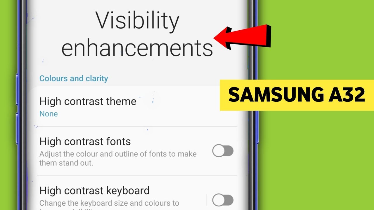 Samsung Galaxy A32 / A52 - Visibility and Enhancement