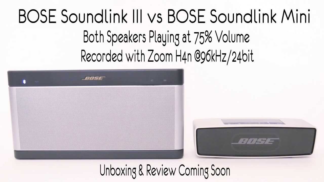 BOSE Soundlink III vs BOSE Soundlink Mini Sound Comparison